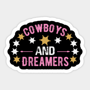 Cowboy and Dreamers by Rowdy Roads Sticker